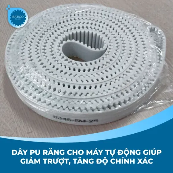 Dây PU răng cho máy tự động giúp giảm trượt, tăng độ chính xác