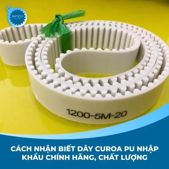 Cách nhận biết dây curoa PU nhập khẩu chính hãng, chất lượng
